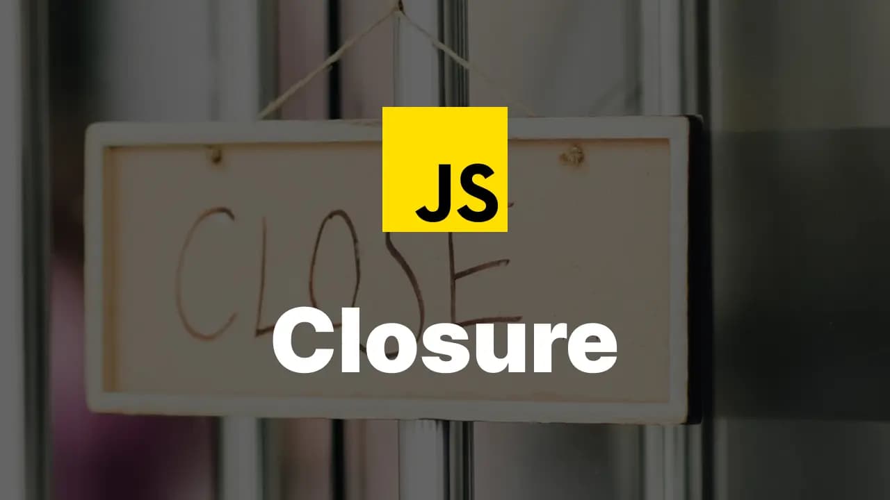 JavaScript의 Closure 란?