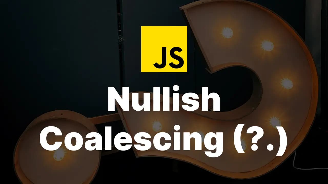 JavaScript의 Nullish Coalescing (??)의 사용 방법